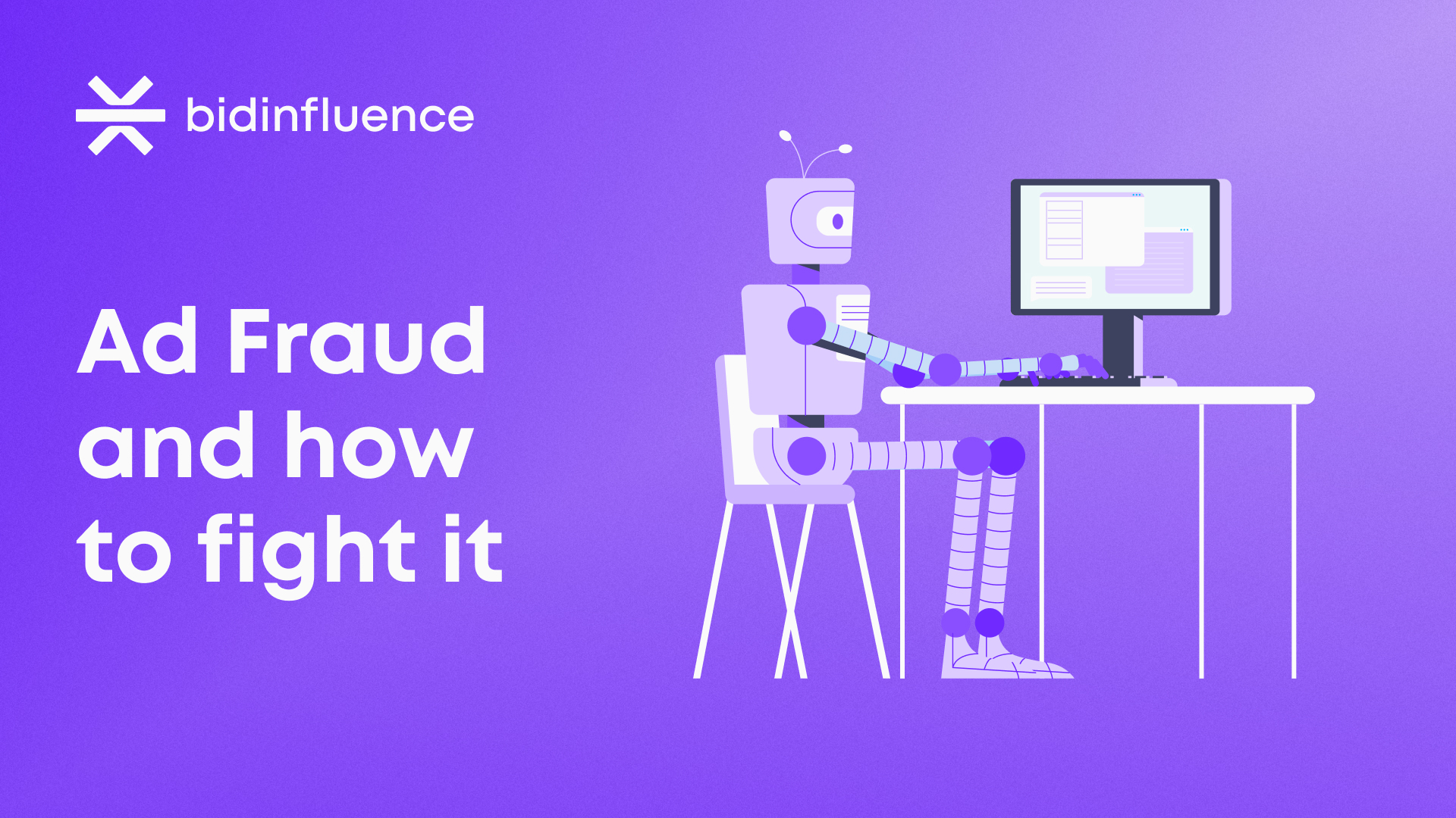 Ad Fraud and How to Fight It