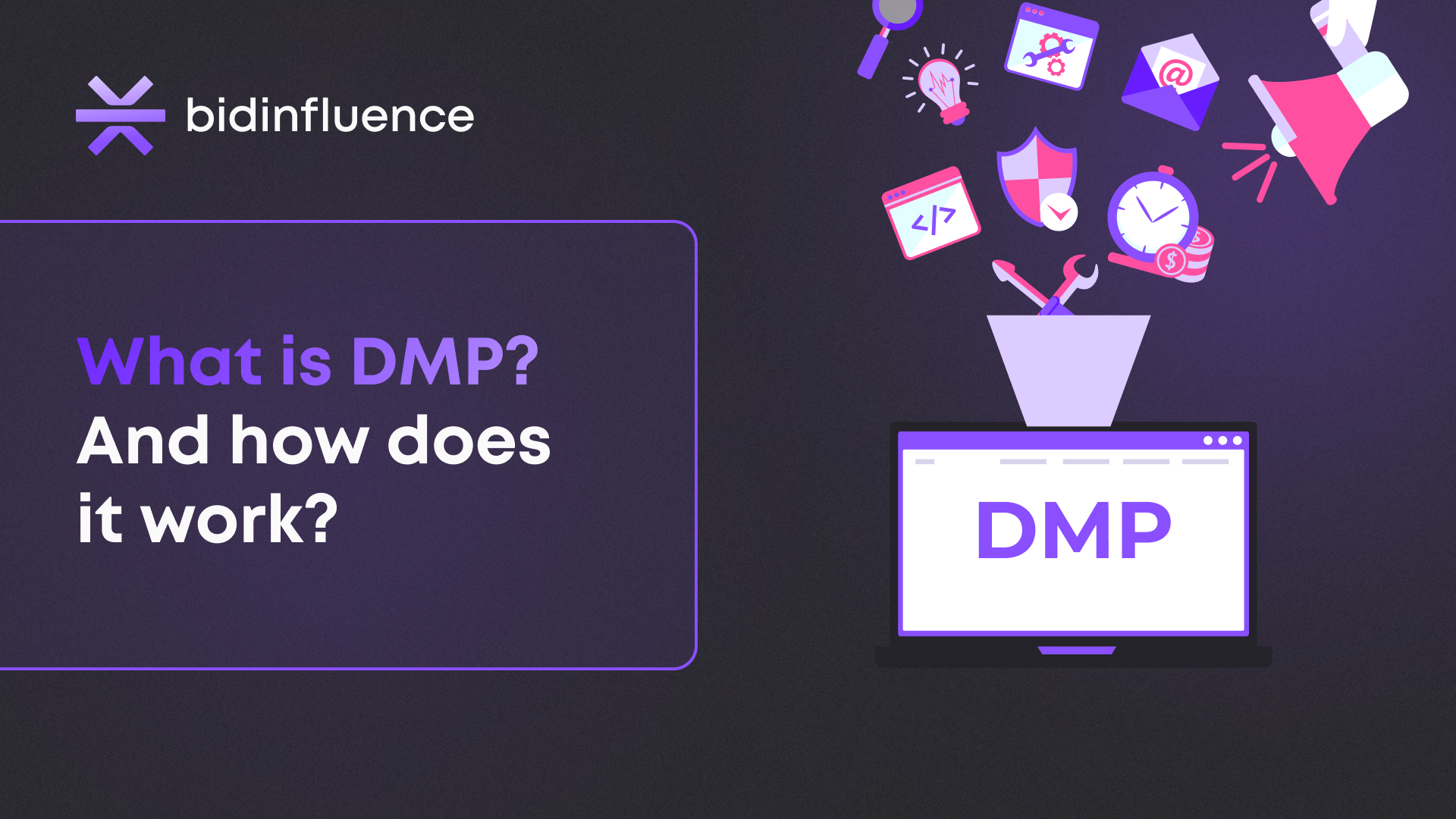What is DMP and how does it work